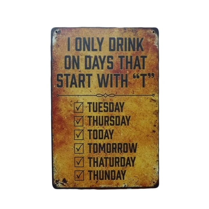 i only drink, 20x30 metaal