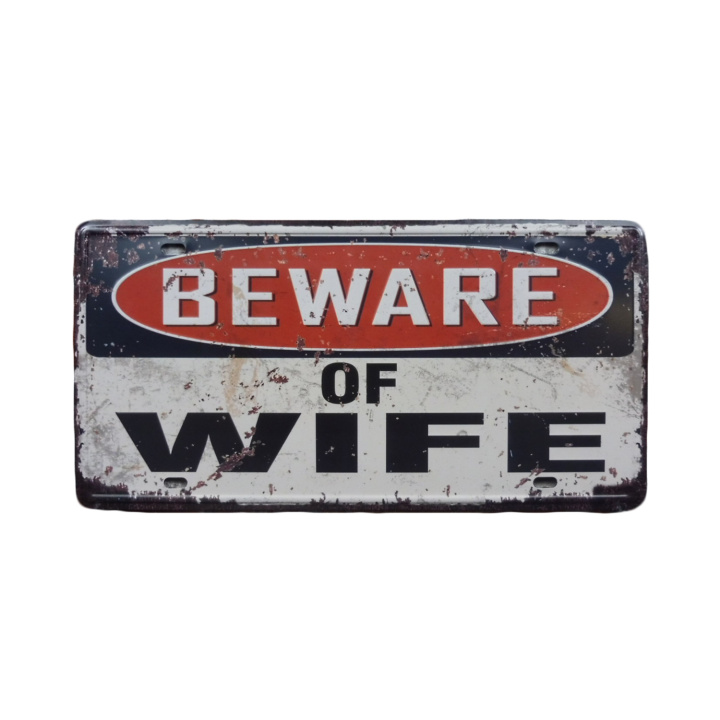 Beware of Wife Metalen borden