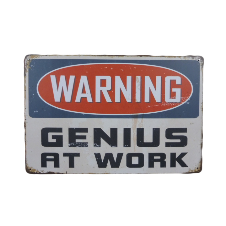 Warning Genius At Work Metalen borden