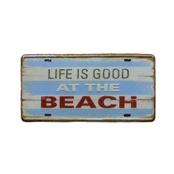 Life Is Good - Metal signs