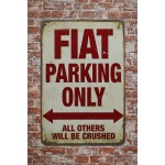 Fiat Parking only – Metalen Borden