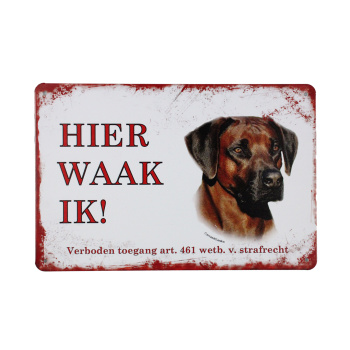 Hier Waak Ik Rhodesian Ridgeback Metalen borden