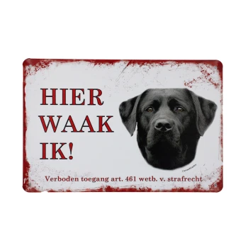 Hier Waak Ik Labrador Metalen borden