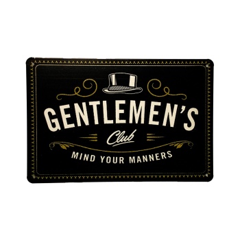 Gentlemen`s Club Metalen borden