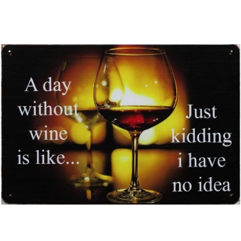 A day without wine - Metalen borden
