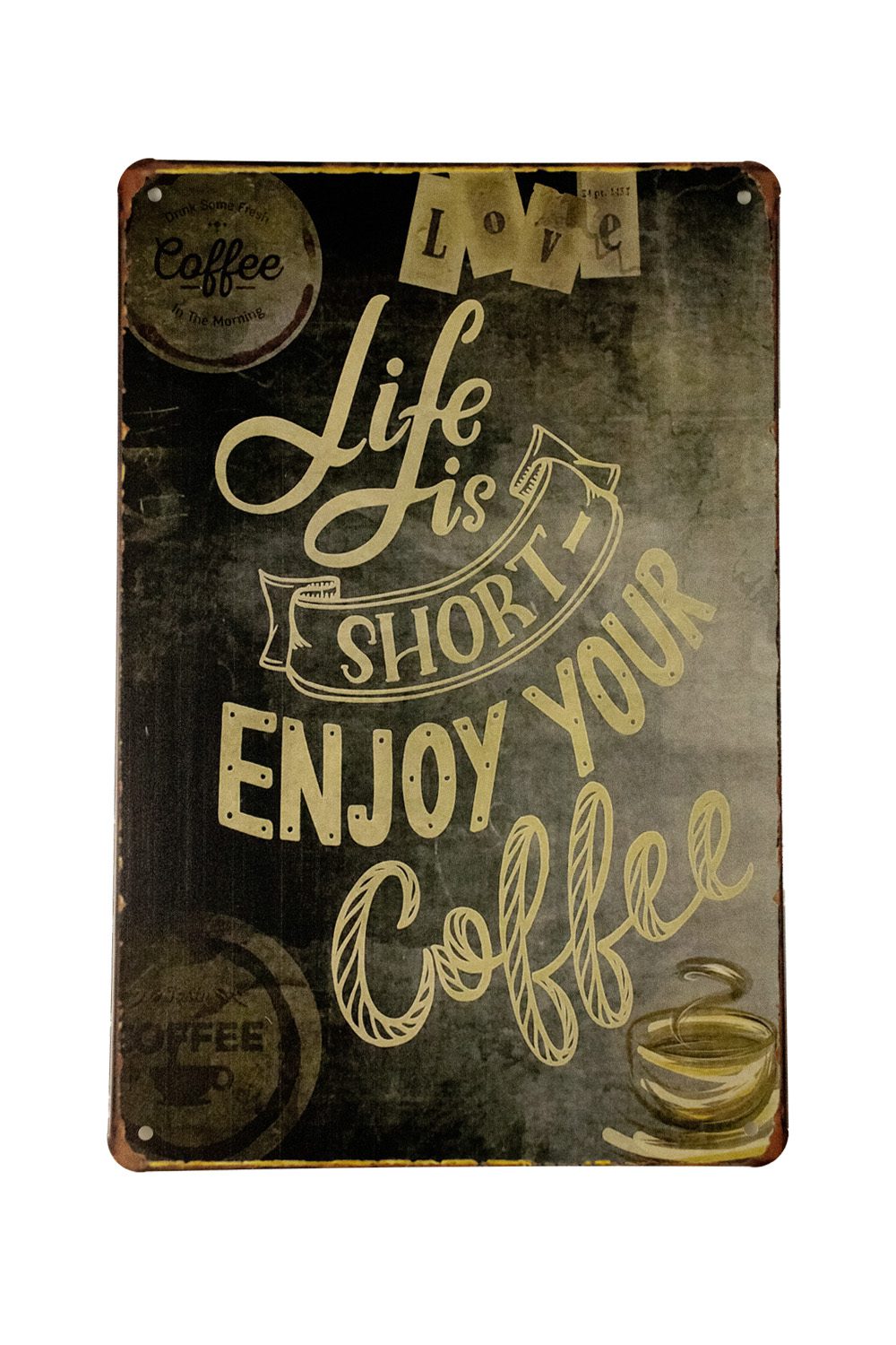 Life is Short Coffee – Metalen borden