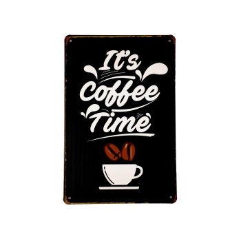 It`s coffee time metal signs
