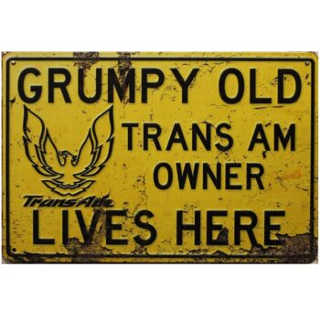 Grumpy Old trans Metalen borden