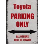 Toyota Parking Only 2 – Metalen borden