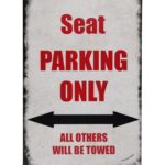 Seat Parking Only – Metalen borden