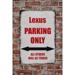 Lexus Parking Only 2 – Metalen borden