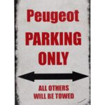 Peugeot Parking Only – Metalen borden