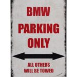 BMW Parking Only - Metal signs Cave and Garden producten carrousel slider