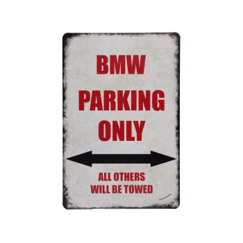 BMW Parking Only - Metal signs
