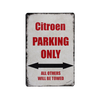 Citroen Parking Only - Metal signs