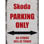 Skoda Parking Only - Metalen borden