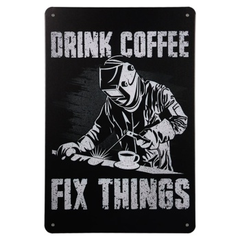 Drink Coffee Fix Things Metalen Borden