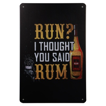 Run? I thought Rum Metalen Borden