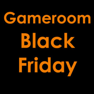 Black Friday Gameroom