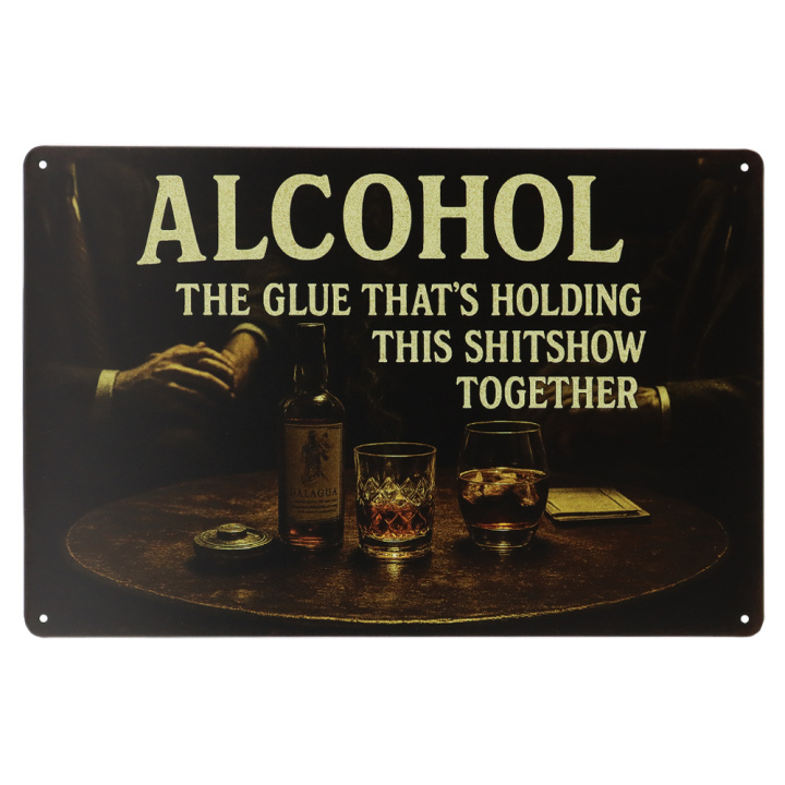 Alcohol the glue Metalen borden
