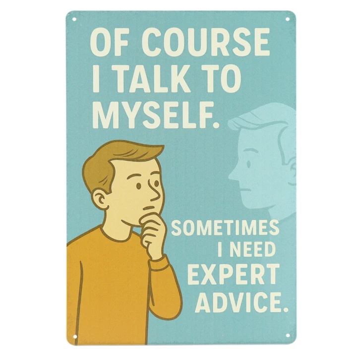 30135 of-course-i-talk-to-myself Of course I talk to myself Metalen bord 20 x 30 cm