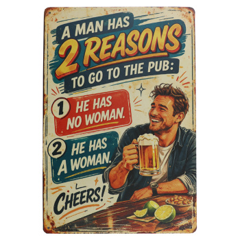 A man has 2 reasons Metalen bord