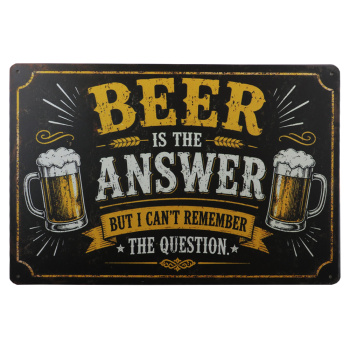 Beer is the answer - Metalen borden