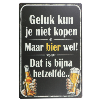 Geluk kun je niet kopen Metalen borden
